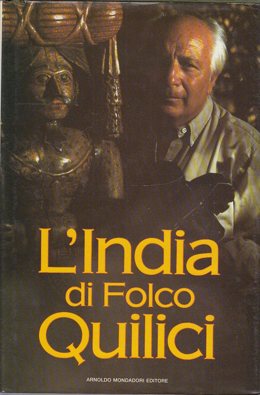 LS- INDIA DI FOLCO QUILICI-- MONDADORI- INGRANDIMENTI- 1a ED.- 1990- CS - YDS586