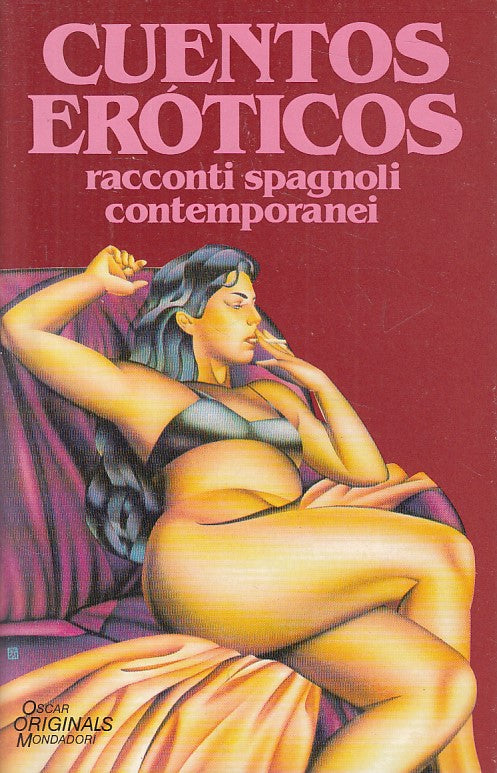 LX- CUENTO EROTICOS RACCONTI SPAGNOLI -- MONDAOORI -- 1a ED.- 1991 - BS - ZFS176