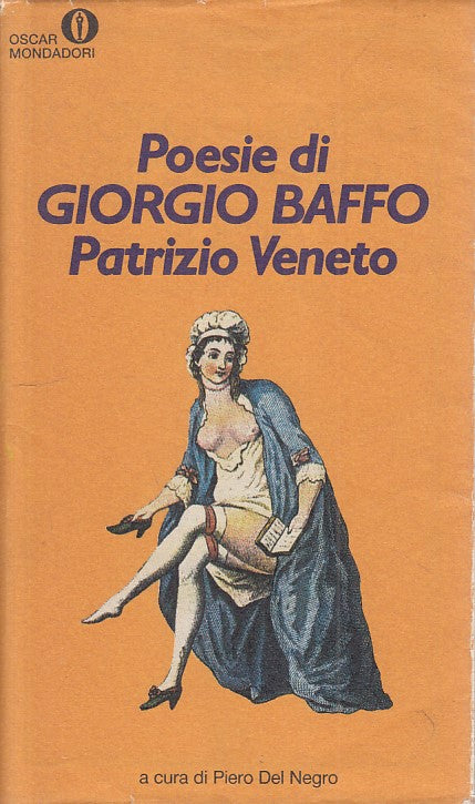 LN- POESIE DI GIORGIO BAFFO - VENETO - MONDADORI -- 1a ED. - 1991 - BS - ZFS605