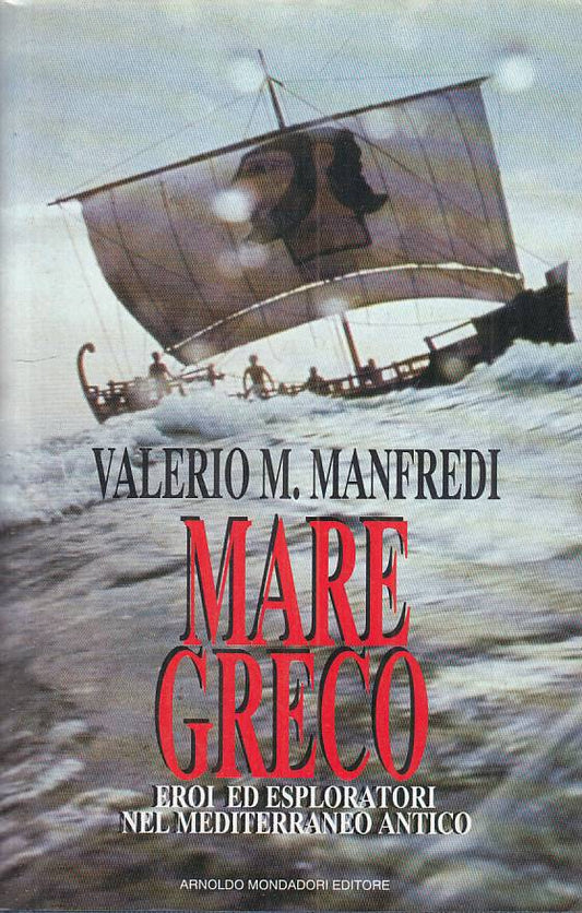 LS- MARE GRECO - MANFREDI - MONDADORI - SAGGI - 1a ED. - 1992 - CS - ZFS61