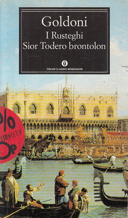 LN- I RUSTEGHI SIOR TODERO BLONTOLON - GOLDONI - MONDADORI --- 1993 - B - ZDS247