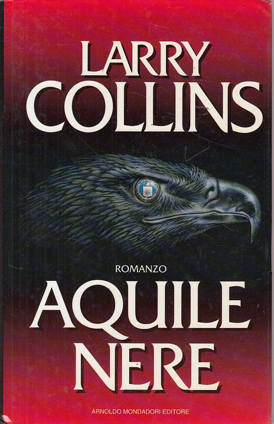 LN- AQUILE NERE - LARRY COLLINS - MONDADORI - OMNIBUS -- 1994 - CS - ZDS648