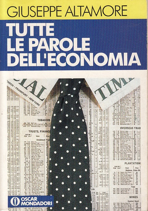 LZ- TUTTE LE PAROLE ECONOMIA - ALTAMORE - MONDADORI - GUIDE -- 1994 - B - YFS661