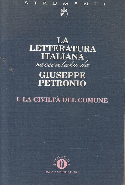 LS- LETTERATURA ITALIANA I. CIVILTA' DEL COMUNE-- MONDADORI--- 1995 - B - YFS476