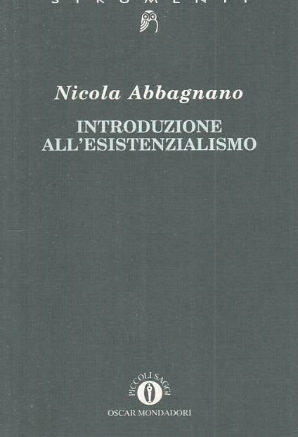 LS- INTRODUZIONE ALL'ESISTENZIALISMO - ABBAGNANO- MONDADORI--- 1989 - B - YTS178