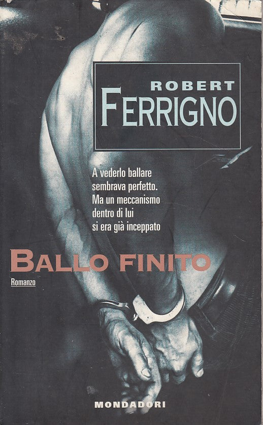 LN- BALLO FINITO - FERRIGNO - MONDADORI - I BLUES - 1a ED. - 1995 - B - ZDS670