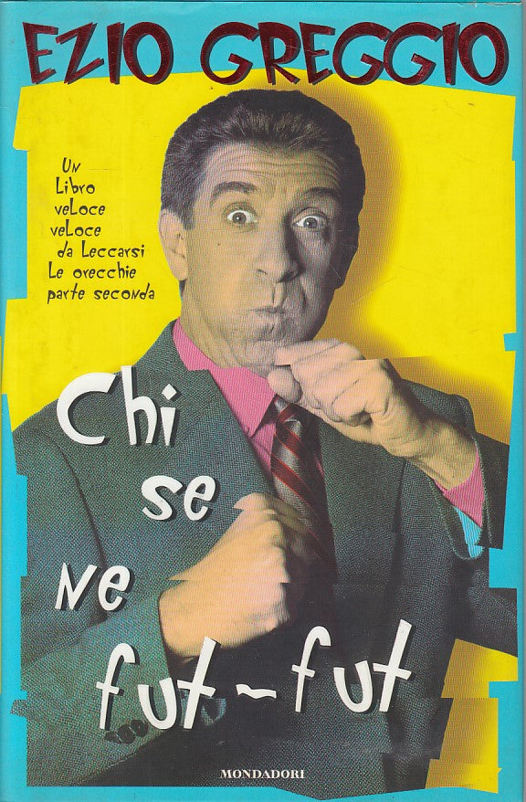 LN- CHE SE NE FUT FUT - GREGGIO - MONDADORI -- 1a ED. - 1996 - CS - ZFS524