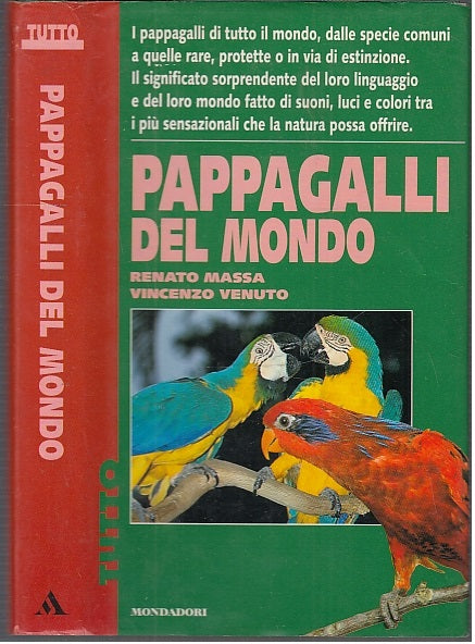 LZ- PAPPAGALLI DEL MONDO - MASSA VENUTO - MONDADORI -- 1a ED.- 1997- CS- XFS44