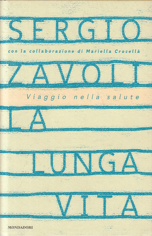 LS- LA LUNGA VITA - ZAVOLI - MONDADORI - FRECCE - 1a ED. - 1998 - CS - ZFS196