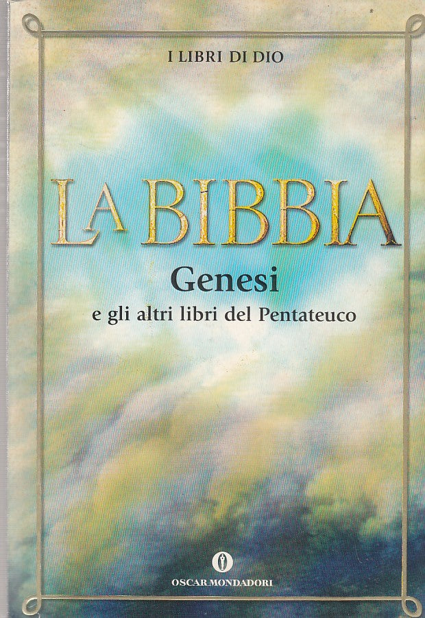 LD- LA BIBBIA GENESI E PENTATEUCO-- MONDADORI- OSCAR- 1a ED.- 2000- B- ZDS541