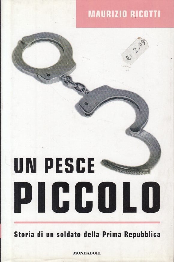 LN- UN PESCE PICCOLO - RICOTTI - MONDADORI -- 1a ED. - 2002 - CS - ZDS436