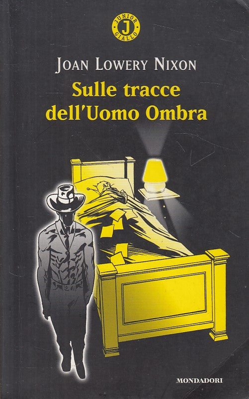 LN- SULLE TRACCE DEL'UOMO OMBRA - NIXON - MONDADORI -- 1a ED.- 2004 - B - ZFS413