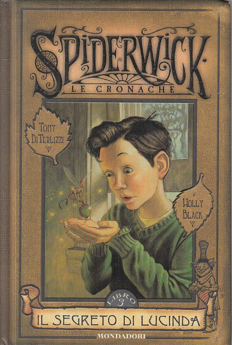 LB- SPIDERWICK 3 SEGRETO LUCINDA- TERLIZZI BLACK- MONDADORI--- 2004 - C - ZFS225