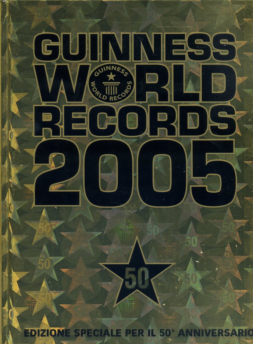 LZ- GUINNESS WORLD RECORDS 2005 -- MONDADORI --- 2005 - C - YDS571
