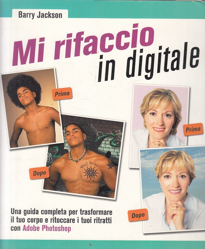 LZ- MI RIFACCIO IN DIGITALE - JACKSON - MONDADORI INFORMATICA--- 2006- B- YFS951