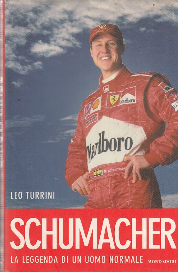 LZ- SCHUMACHER UOMO NORMALE- LEO TURRINI- MONDADORI-- 1a ED.- 2005- CS- ZFF416