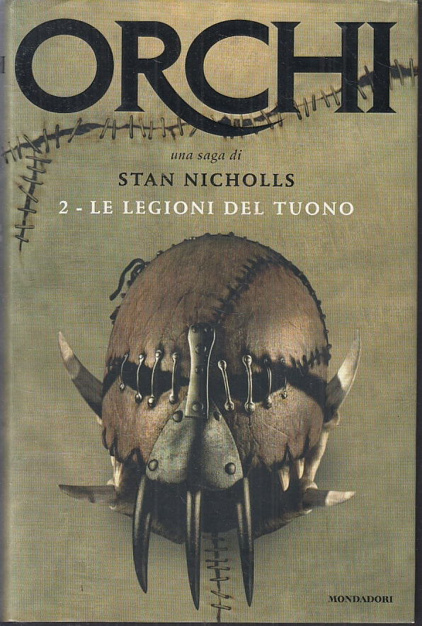 LF- ORCHI 2 LE LEGIONI DEL TUONO - STAN NICHOLLS - MONDADORI--- 2005- CS- ZFS640