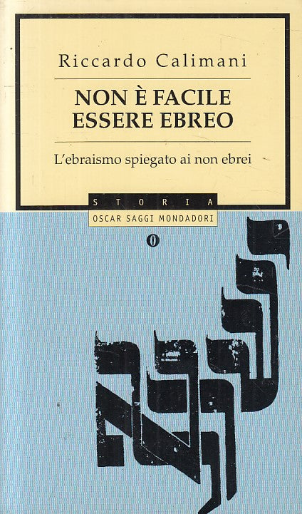 LS- NON E' FACILE ESSERE EBREO - CALIMANI - MONDADORI --- 2006 - B - ZFS182