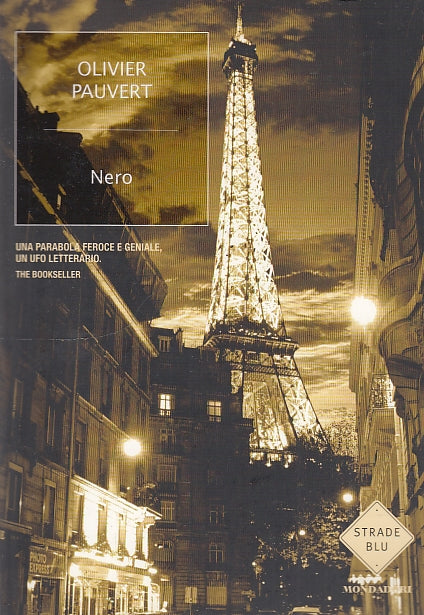 LN- NERO - OLIVIER PAUVERT - MONDADORI - STRADE BLU - 1a ED. - 2006 - B - ZDS313