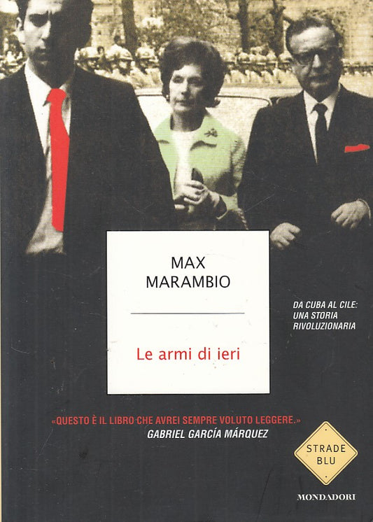 LS- LE ARMI DI IERI - MARAMBIO - MONDADORI -- 1a ED. - 2010 - B - ZFS181