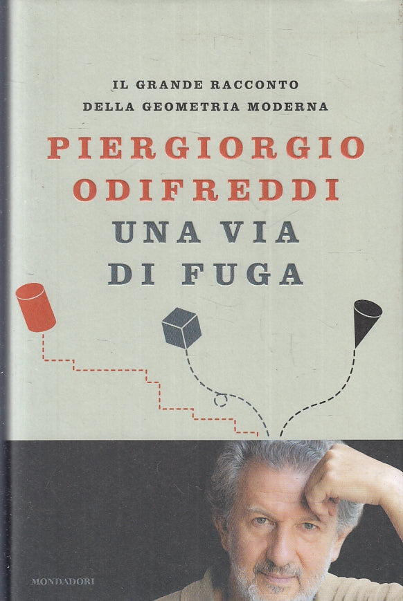 LZ- UNA VIA DI FUGA - PIERGIORGIO ODIFREDDI - MONDADORI --- 2011 - CS - ZFS441