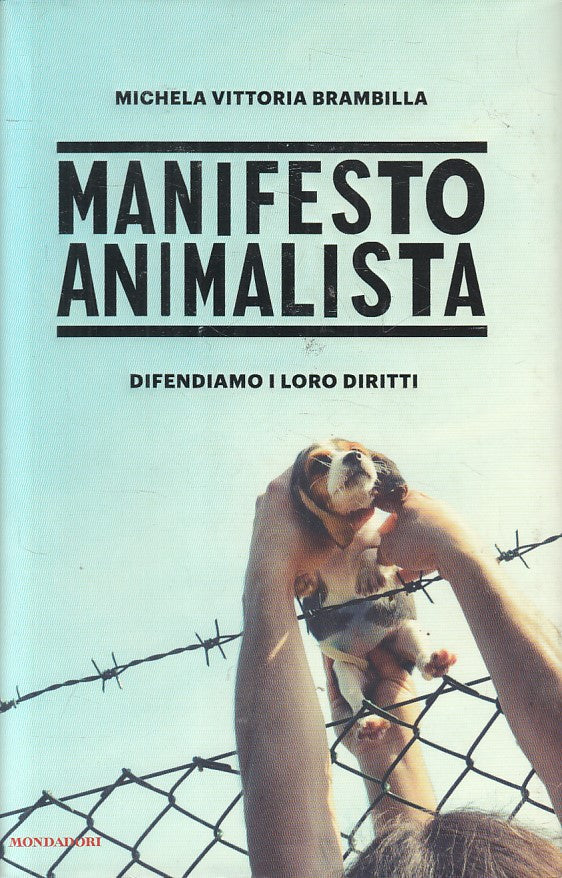 LS- MANIFESTO ANIMALISTA - BRAMBILLA - MONDADORI -- 1a ED. - 2012 - CS - ZFS608