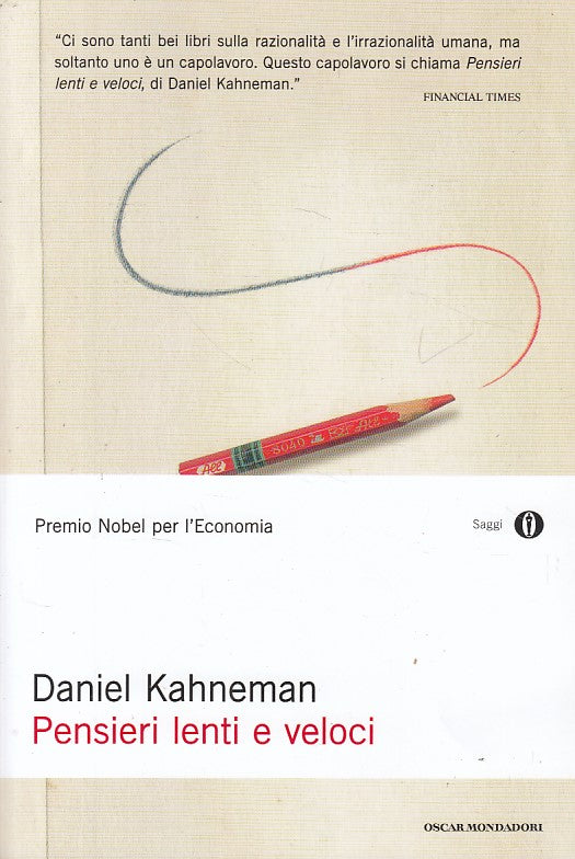 LZ- PENSIERI LENTI E VELOCI - KAHNEMAN - MONDADORI -- 1a ED. - 2013 - B - YDS315