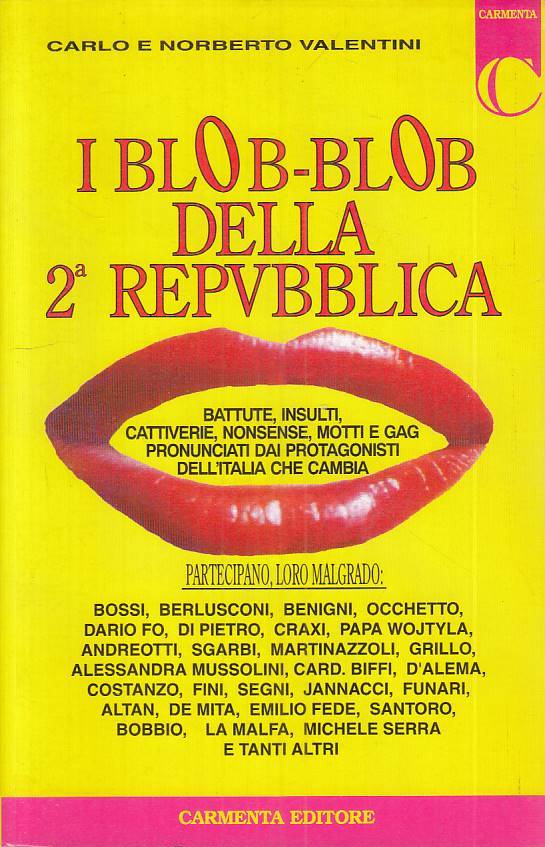 LS- I BLOB BLOB DELLA 2a REPUBBLICA - VALENTINI - CARMENTA --- 1994 - B - YTS12