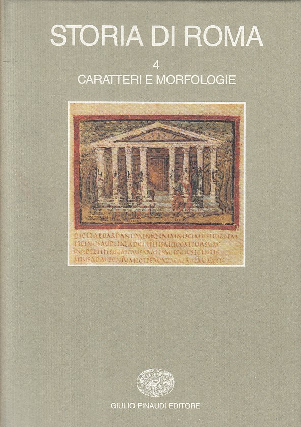 LS- STORIA DI ROMA VOL.4 CARATTERI E MORFOLOGIE-- EINAUDI --- 1989 - CS - ZFS328