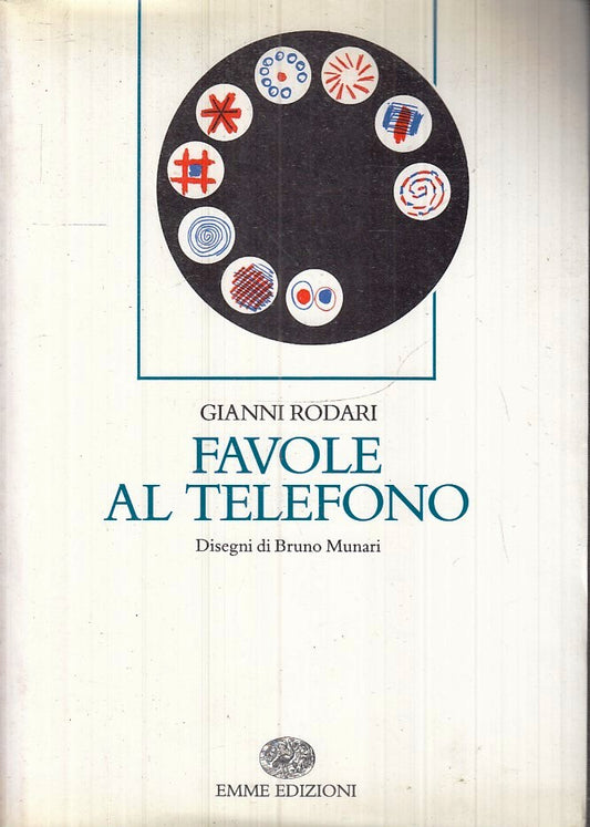 LB- FAVOLE AL TELEFONO ILLUSTRATE BRUNO MUNARI - GIANNI RODARI- EMME ED.- B- RGZ