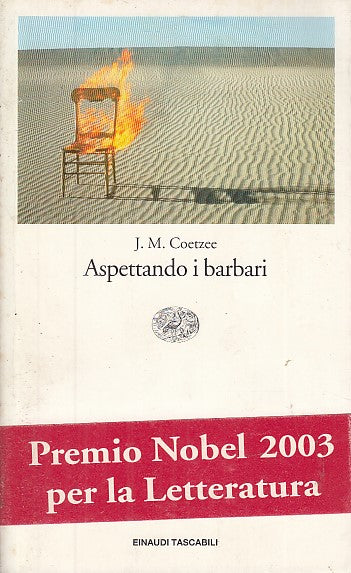 LN- ASPETTANDO I BARBARI FASCETTA - COETZEE- EINAUDI- TASCABILI-- 2000- B- XFS27