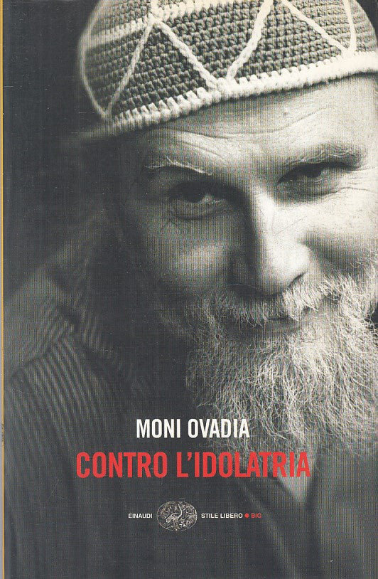 LS- CONTRO L'IDOLATRIA - OVADIA - EINAUDI - STILE LIBERO BIG -- 2005 - B - ZFS98