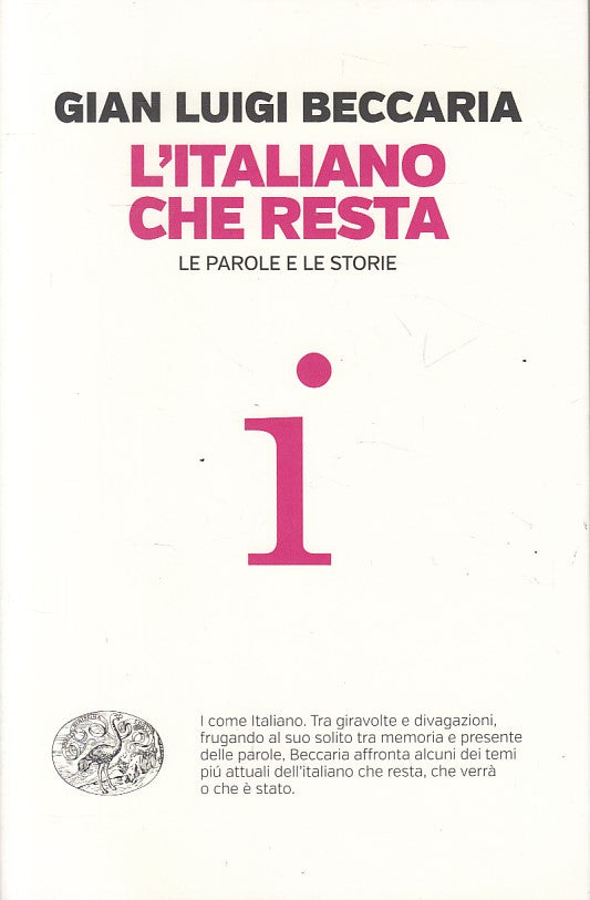 LS- L'ITALIANO CHE RESTA PRAOLE E STORIE- BECCARIA - EINAUDI --- 2016 - B - ZFS6