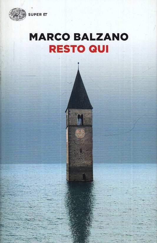 LN- RESTO QUI - MARCO BALZANO - EINAUDI - SUPER ET --- B - XFS