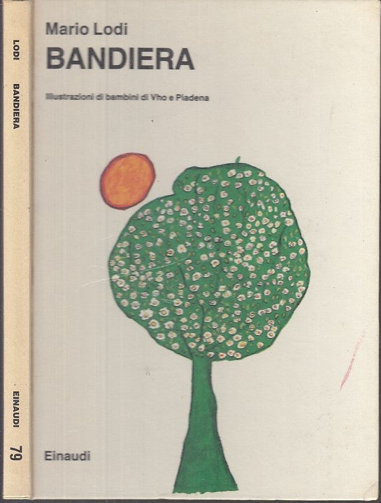 LB- BANDIERA ILLUSTRATO - MARIO LODI - EINAUDI -- 1a ED.- 1985- C- XFS38