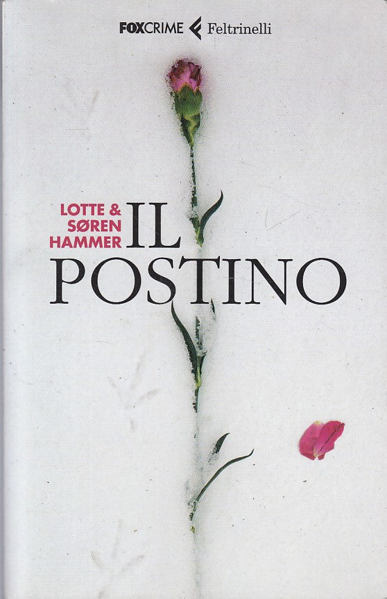 LN- IL POSTINO - HAMMER - FELTRINELLI FOXCRIME -- 1a ED. - 2013 - B - YDS158