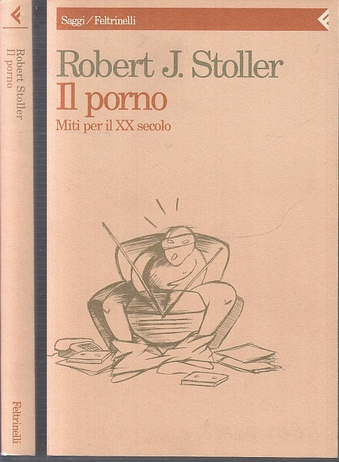 LX- IL PORNO MITI PER IL XX SECOLO - STOLLER - FELTRINELLI --- 1993 - B - XFS47