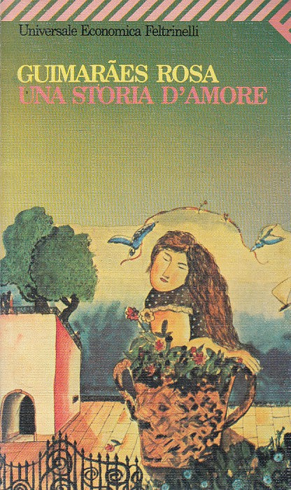 LN- UNA STORIA D'AMORE - ROSA - FELTRINELLI - UE - 1a ED. - 1989 - B - ZFS629