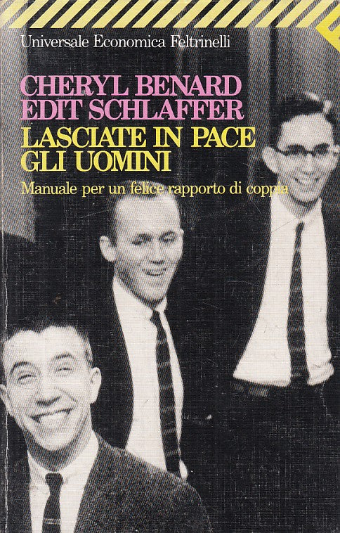 LS- LASCIATE IN PACE UOMINI - BENARD SCHLAFFER- FLETRINELLI--- 1991 - B - ZFS399