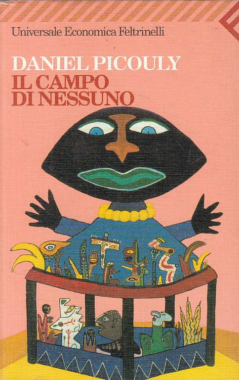 LN- IL CAMPO DI NESSUNO - PICOULY - FELTRINELLI - UE -- 1999 - B - ZFS333