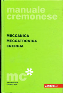 LZ- MECCANICA MECCATRONICA ENERGIA-- ZANICHELLI- MANUALE CREMO-- 2012- C- YDS365