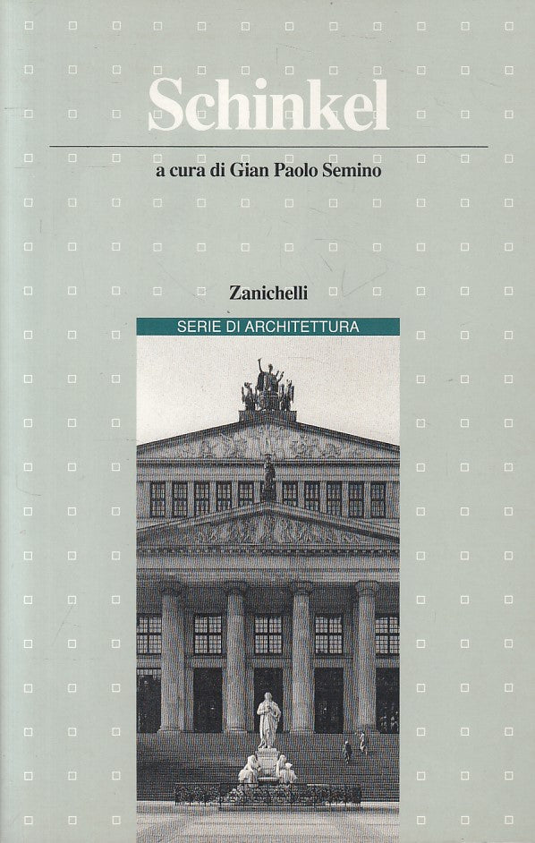 LZ- SCHINKEL - SEMINO - ZANICHELLI - ARCHITETTURA -- 1993 - B - ZFS467