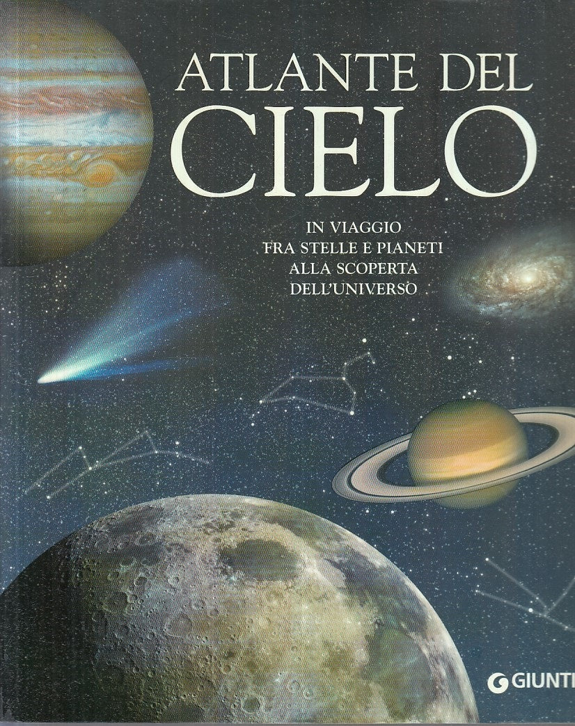 LZ- ATLANTE DAL CIELO VIAGGIO STELLE PIANETI UNIVERSO-- GIUNTI--- 2002- B-YFS944