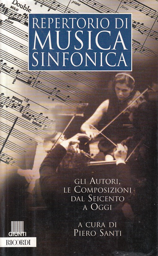 LZ- REPERTORIO MUSICA SINFONICA AUTORI COMPOSIZIONI-- GIUNTI--- 2005- B - ZFS300