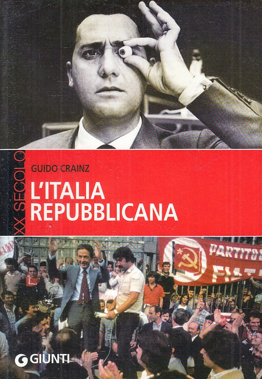 LS- L'ITALIA REPUBBLICANA - CRAINZ - GIUNTI- COLLANA XX SECOLO-- 2000- B- ZFS169