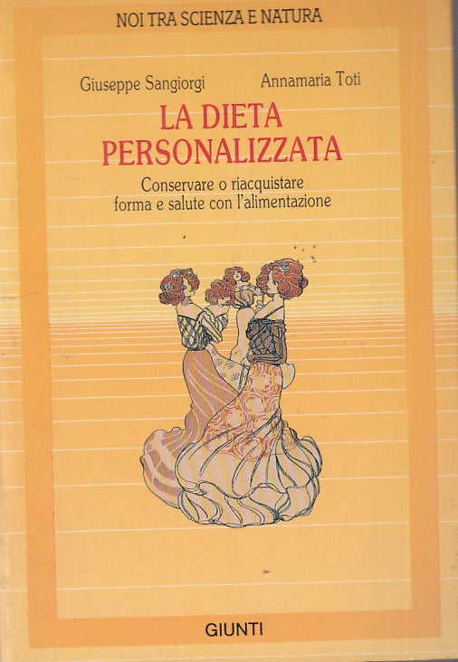 LZ- LA DIETA PERSONALIZZATA- SANGIORGI TOTI- GIUNTI--- 1989- B- ZFS642