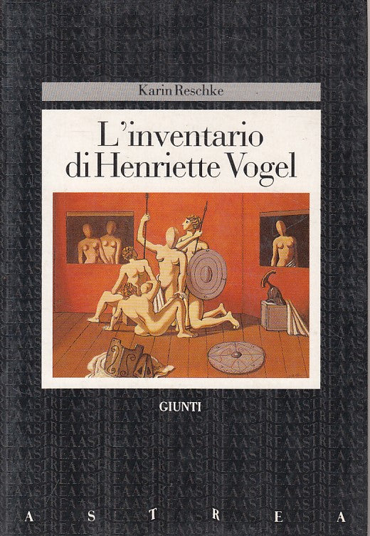 LN- L'INVENTARIO DI HENRIETTE VOGEL - RESCKE- GIUNTI- ASTREA-- 1989 - B - ZFS248