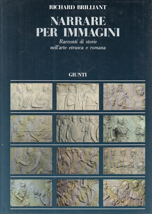 LS- NARRARE PER IMMAGINI - BRILLIANT - GIUNTI - ARCHEOLOGIA-- 1987 - CS - YFS489