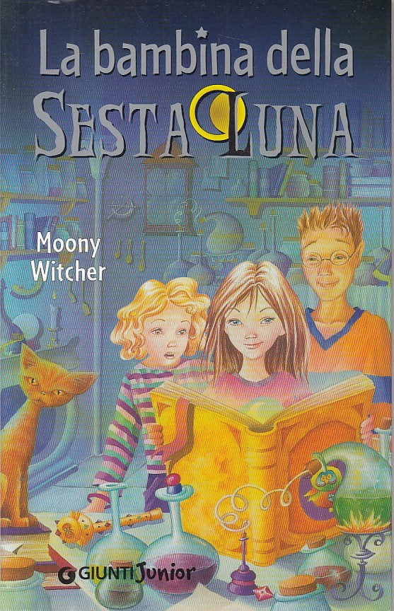 LN- LA BAMBINA DELLA SESTA LUNA N.1- WITCHER- GIUNTI- JUNIOR-- 2012 - B - YFS628