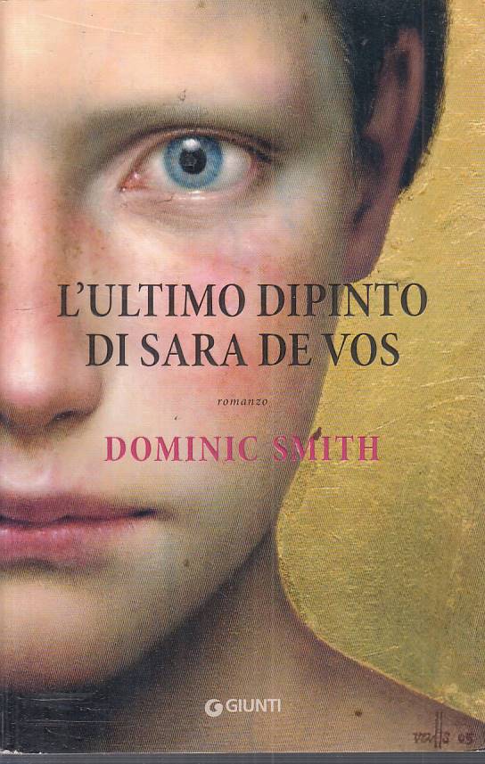 LS- L'ULTIMO DIPINTO DI SARA DE VOS - SMITH - GIUNTI --- 2017 - B - ZFS316